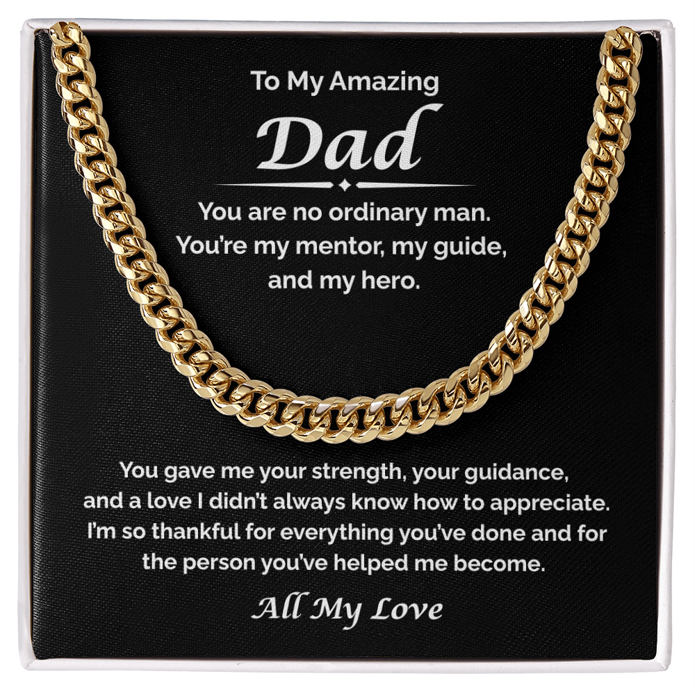 To My Amazing Dad — Thankful For All You've Done, Cuban Link Chain