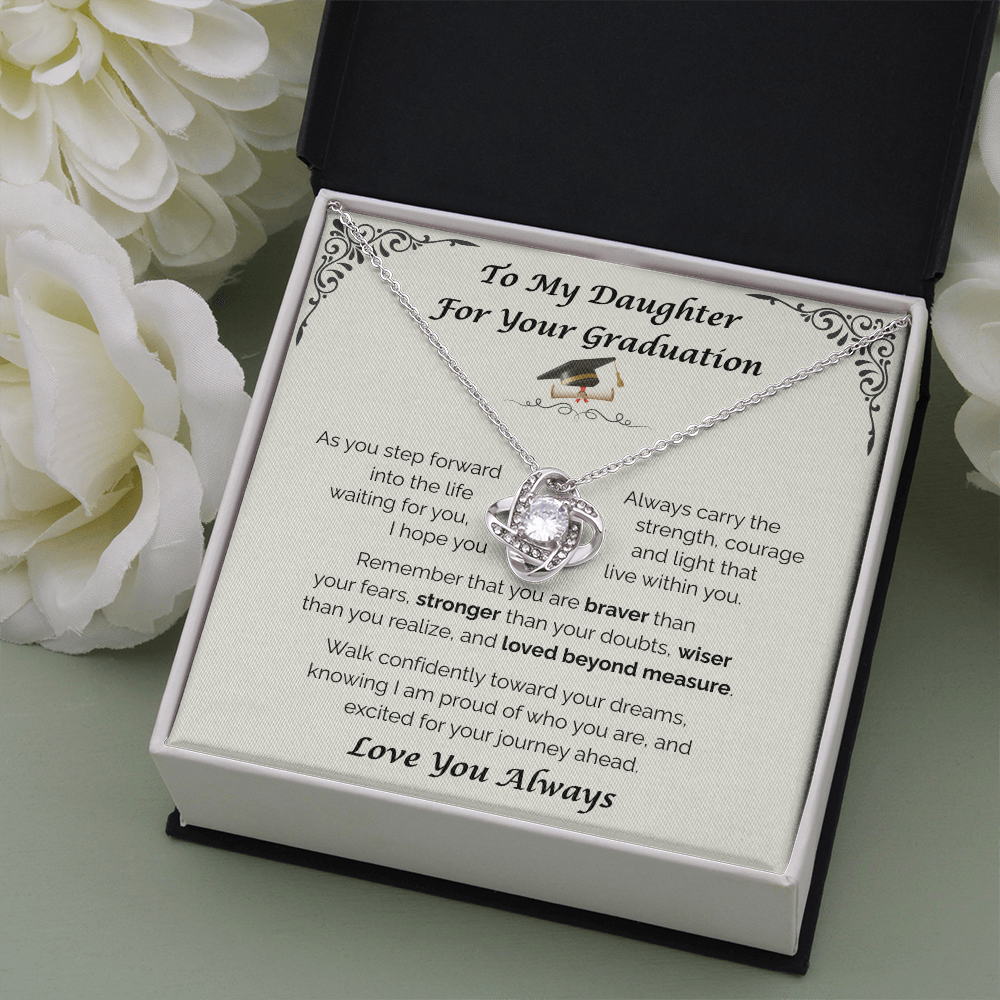 To My Daughter, For Your Graduation — Walk Confidently Toward Your Dreams, Love Knot Necklace