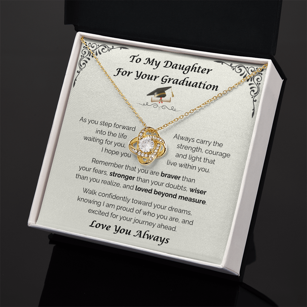 To My Daughter, For Your Graduation — Walk Confidently Toward Your Dreams, Love Knot Necklace