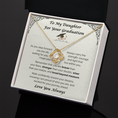 To My Daughter, For Your Graduation — Walk Confidently Toward Your Dreams, Love Knot Necklace