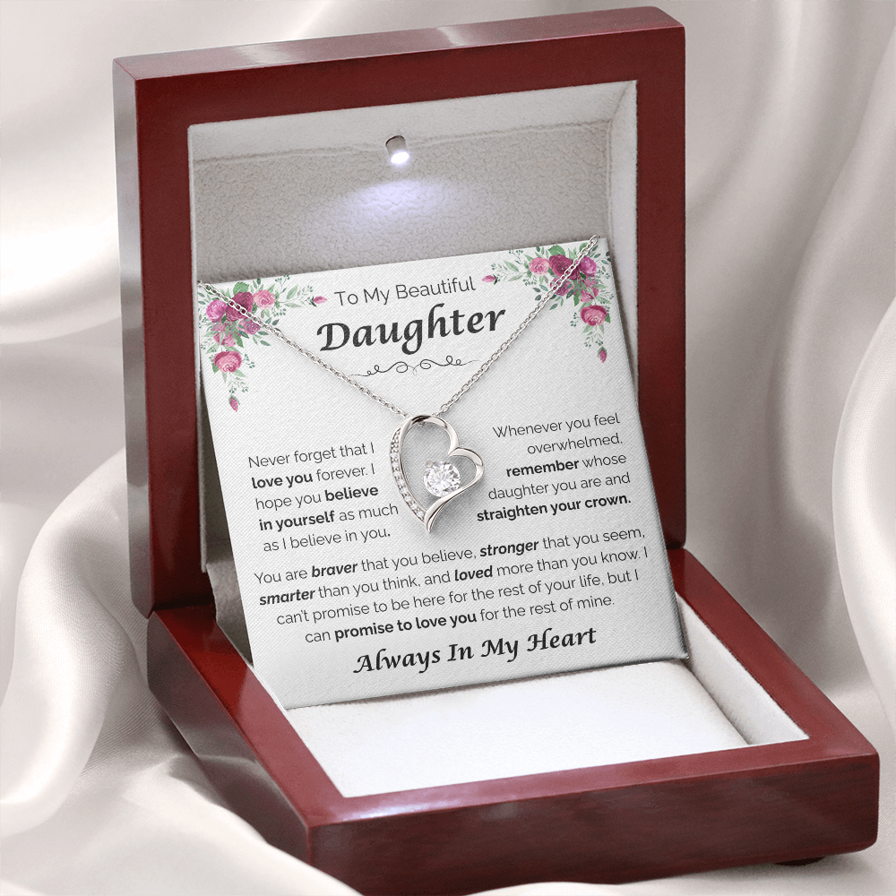 To My Beautiful Daughter — Always Believe in Yourself, Forever Love Necklace