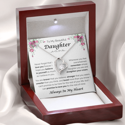 To My Beautiful Daughter — Always Believe in Yourself, Forever Love Necklace