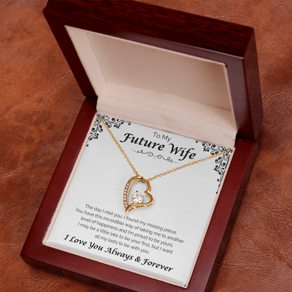 To My Future Wife — All To Be With You, Forever Love Necklace