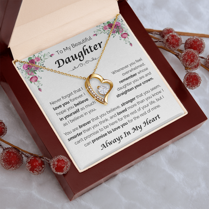 To My Beautiful Daughter — Always Believe in Yourself, Forever Love Necklace