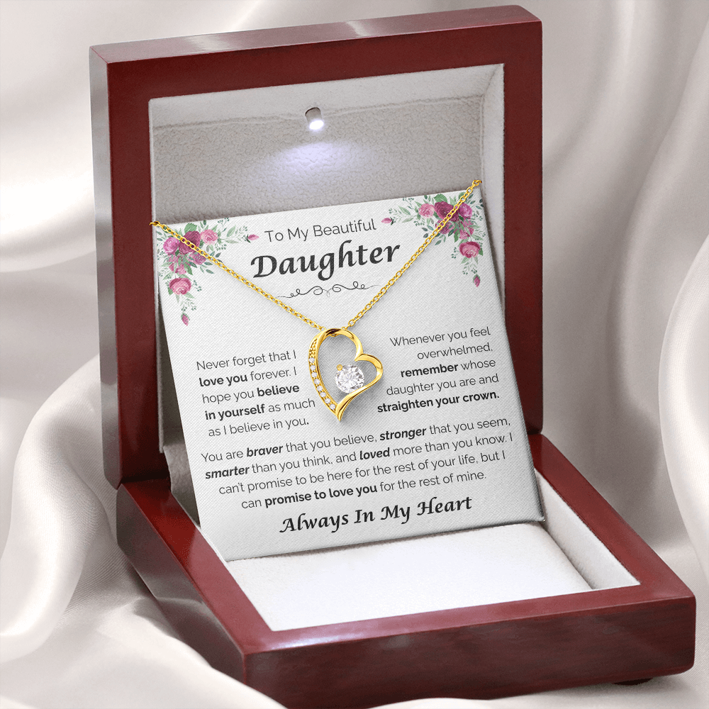 To My Beautiful Daughter — Always Believe in Yourself, Forever Love Necklace