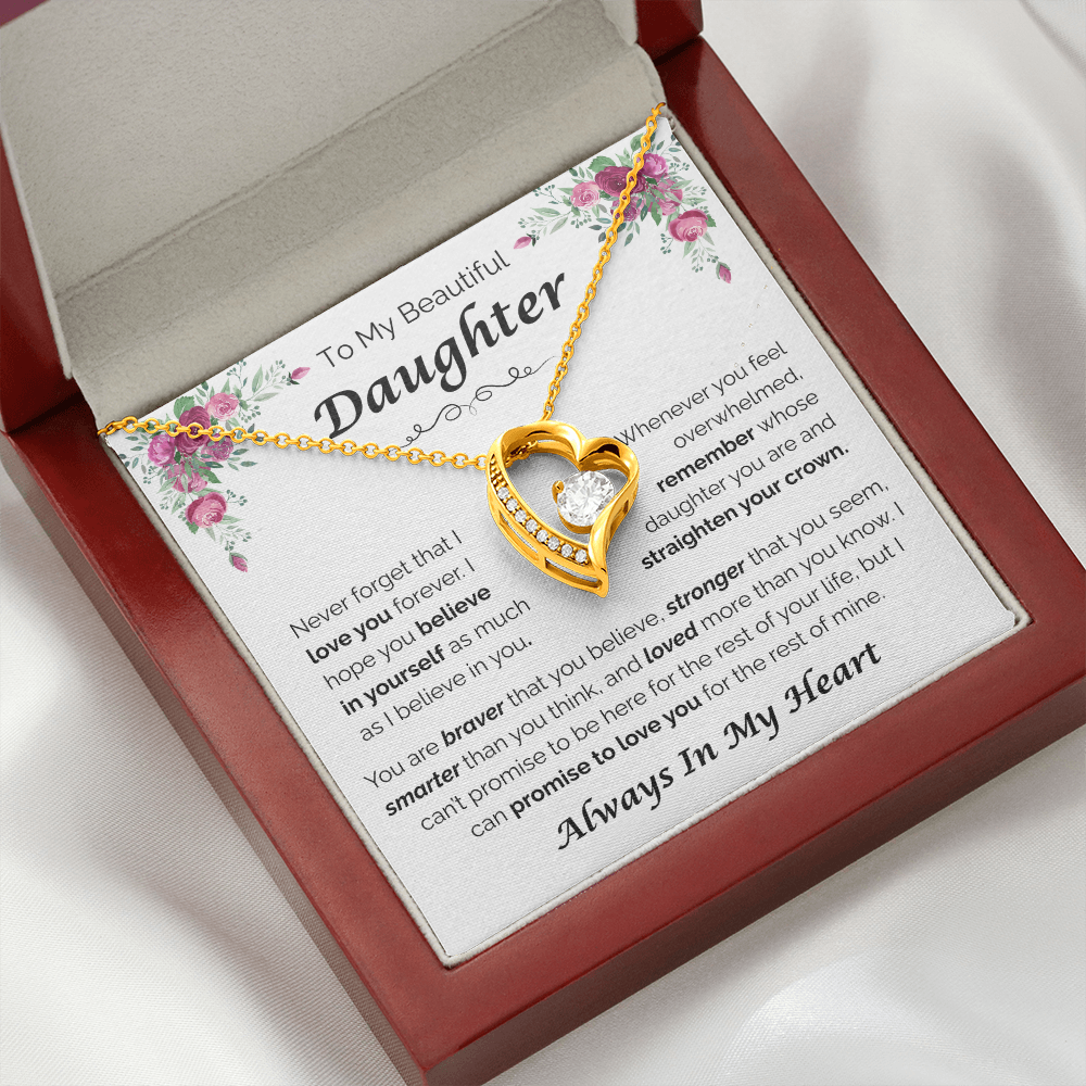 To My Beautiful Daughter — Always Believe in Yourself, Forever Love Necklace