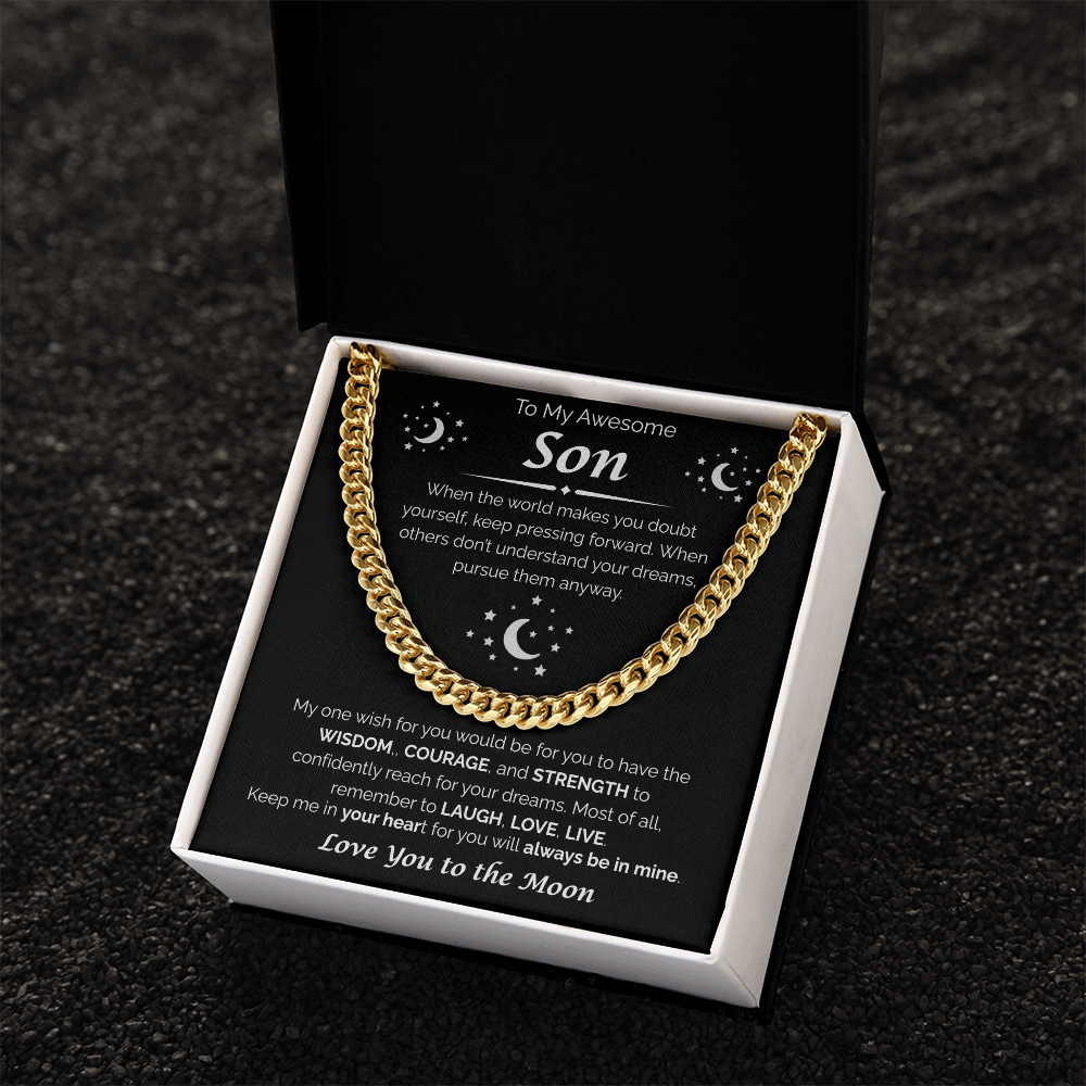 To My Awesome Son — Reach Confidently For Your Dreams, Cuban Link Chain