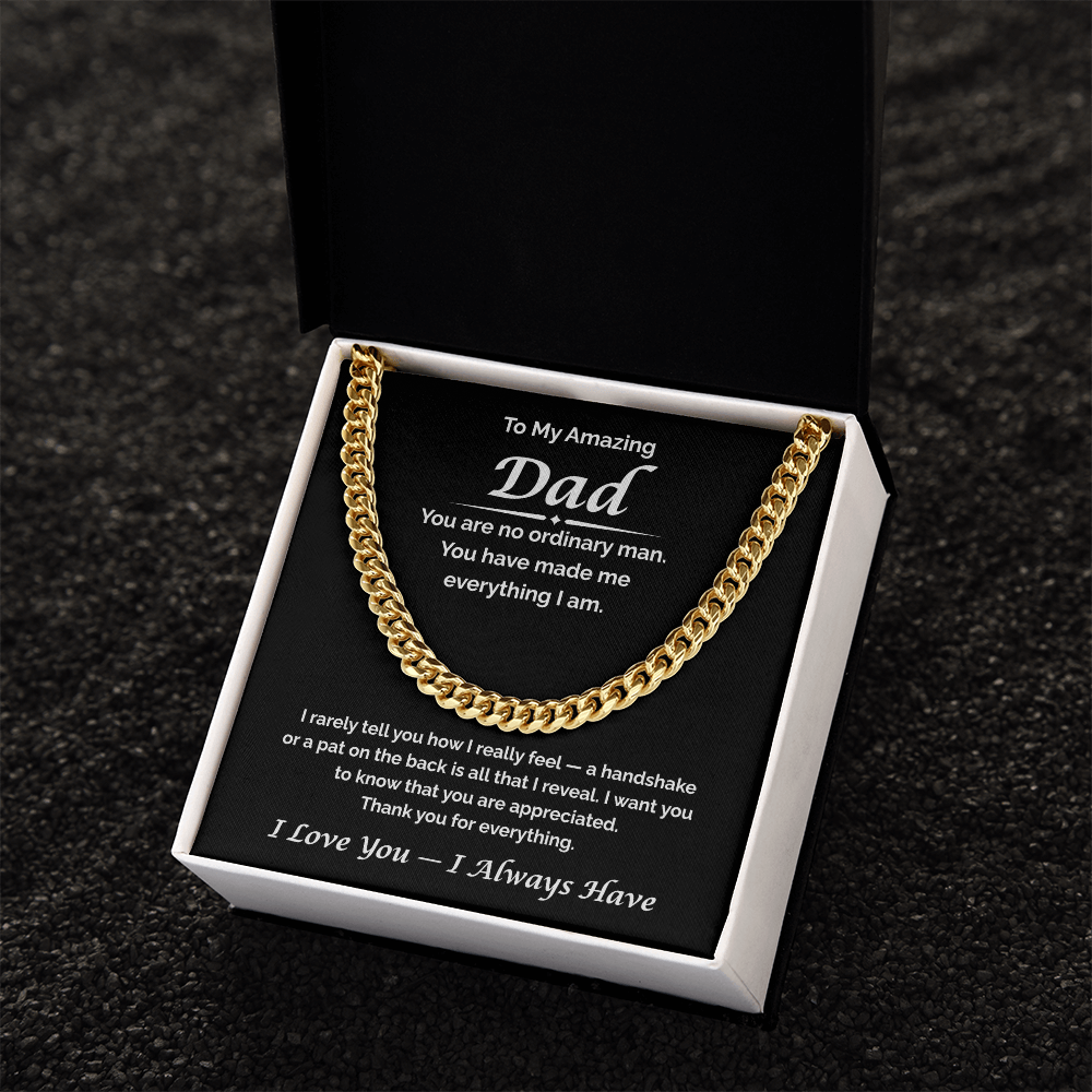 To My Amazing Dad — You're So Appreciated, Cuban Link Chain