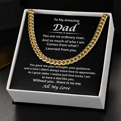 To My Amazing Dad — Because of You, Cuban Link Chain