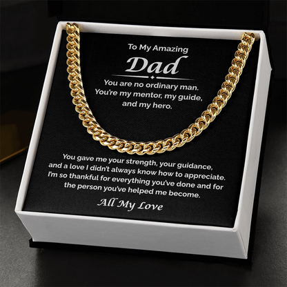 To My Amazing Dad — Thankful For All You've Done, Cuban Link Chain