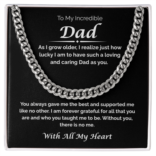 To My Incredible Dad — So Lucky You're My Dad, Cuban Link Chain
