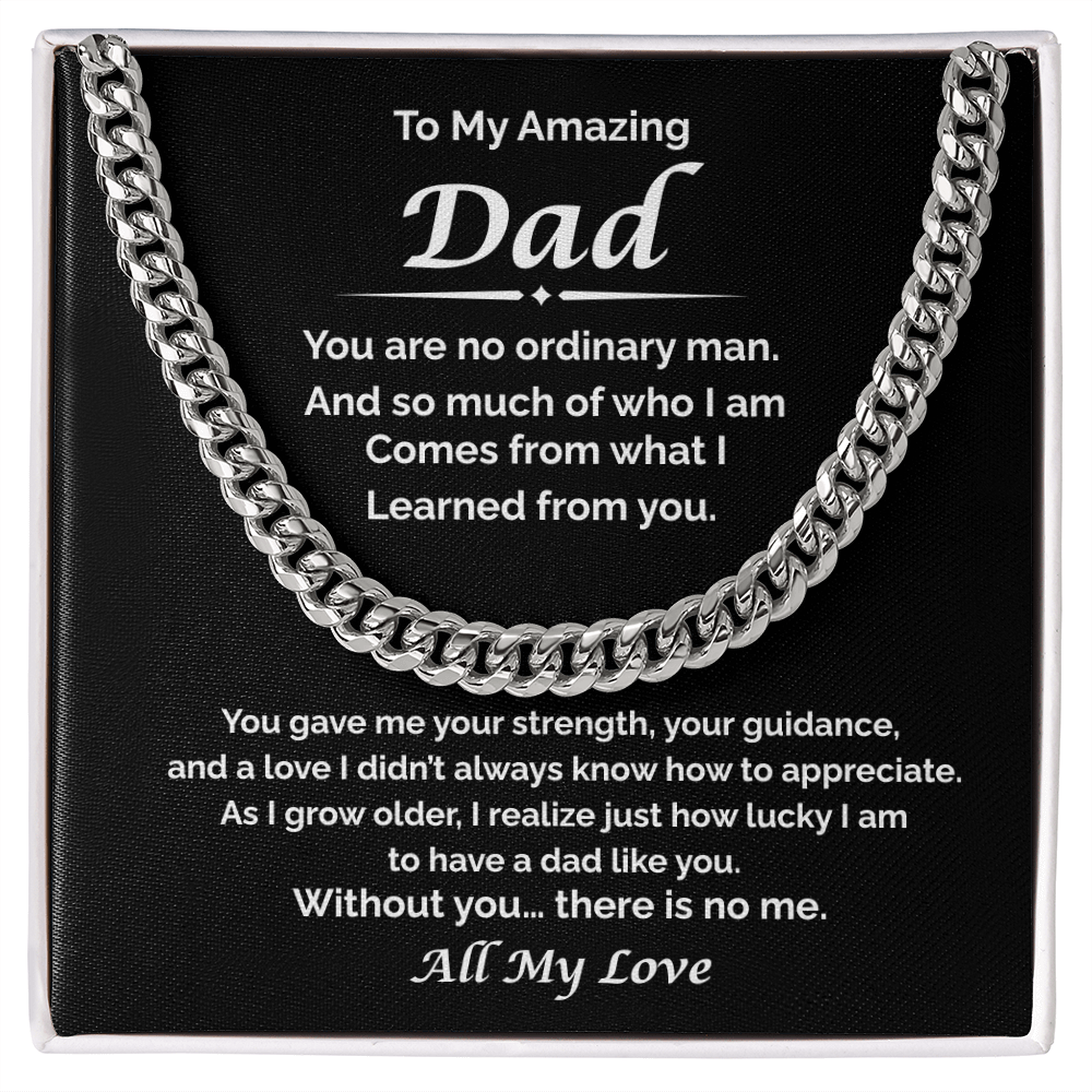 To My Amazing Dad — Because of You, Cuban Link Chain