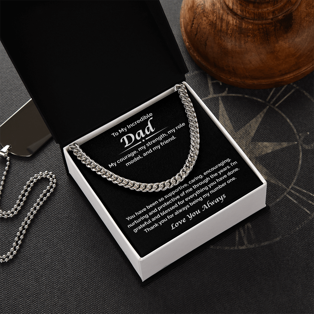 To My Incredible Dad — You've Always Been My Number One, Cuban Link Chain