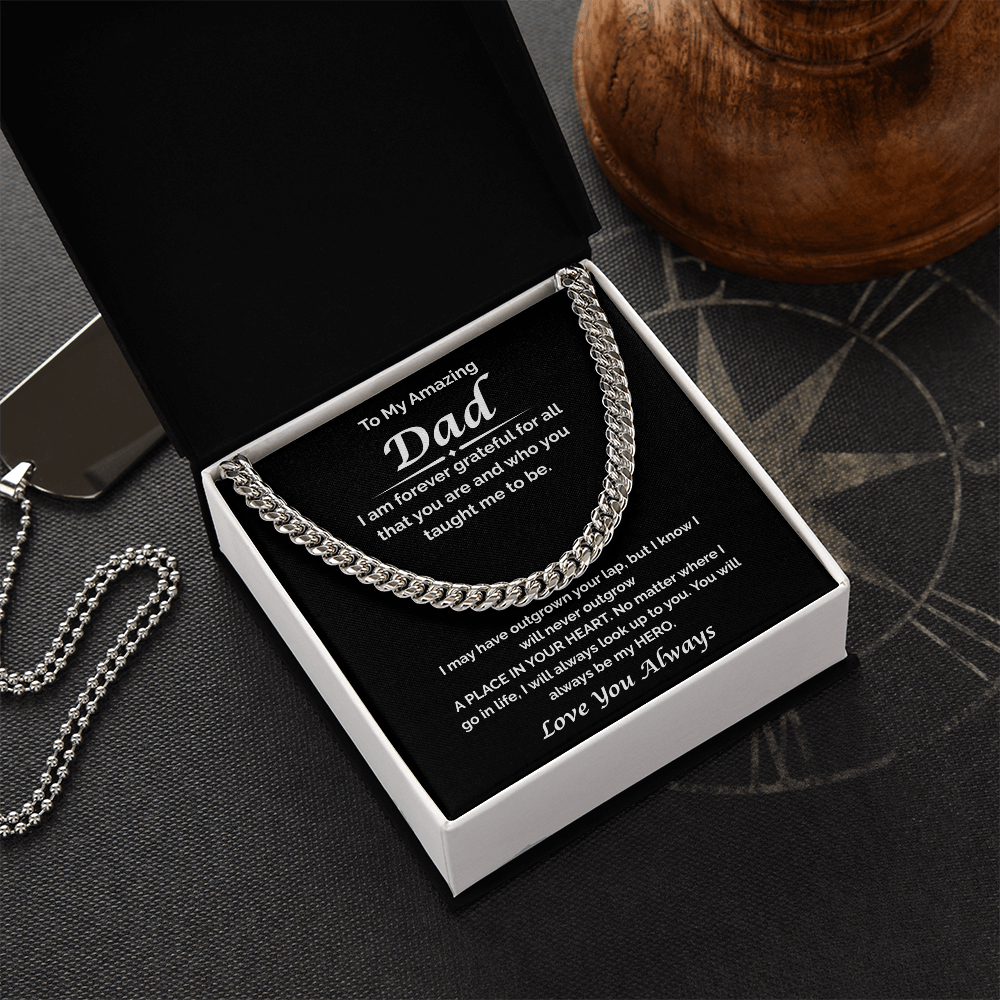 To My Amazing Dad — I'm Forever Grateful, Cuban Link Chain