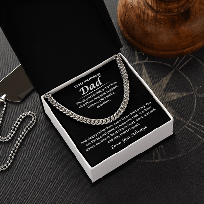 To My Incredible Dad — You've Always Been There, Cuban Link Chain