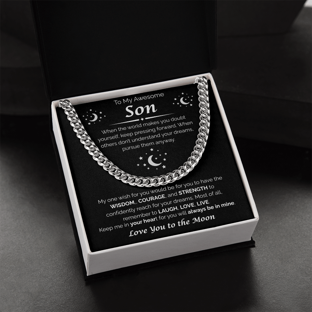 To My Awesome Son — Reach Confidently For Your Dreams, Cuban Link Chain