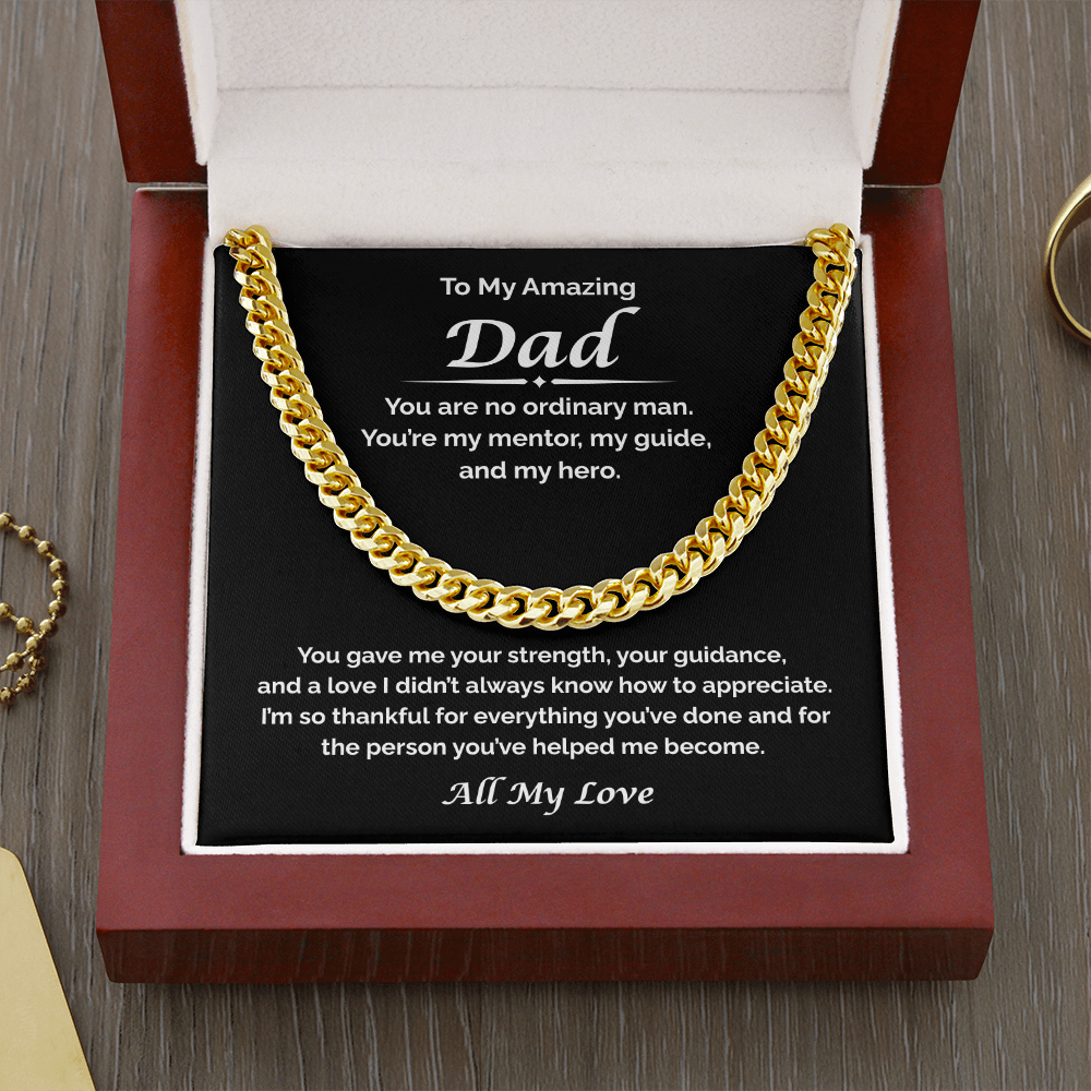 To My Amazing Dad — Thankful For All You've Done, Cuban Link Chain