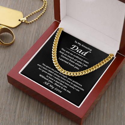 To My Amazing Dad — Because of You, Cuban Link Chain
