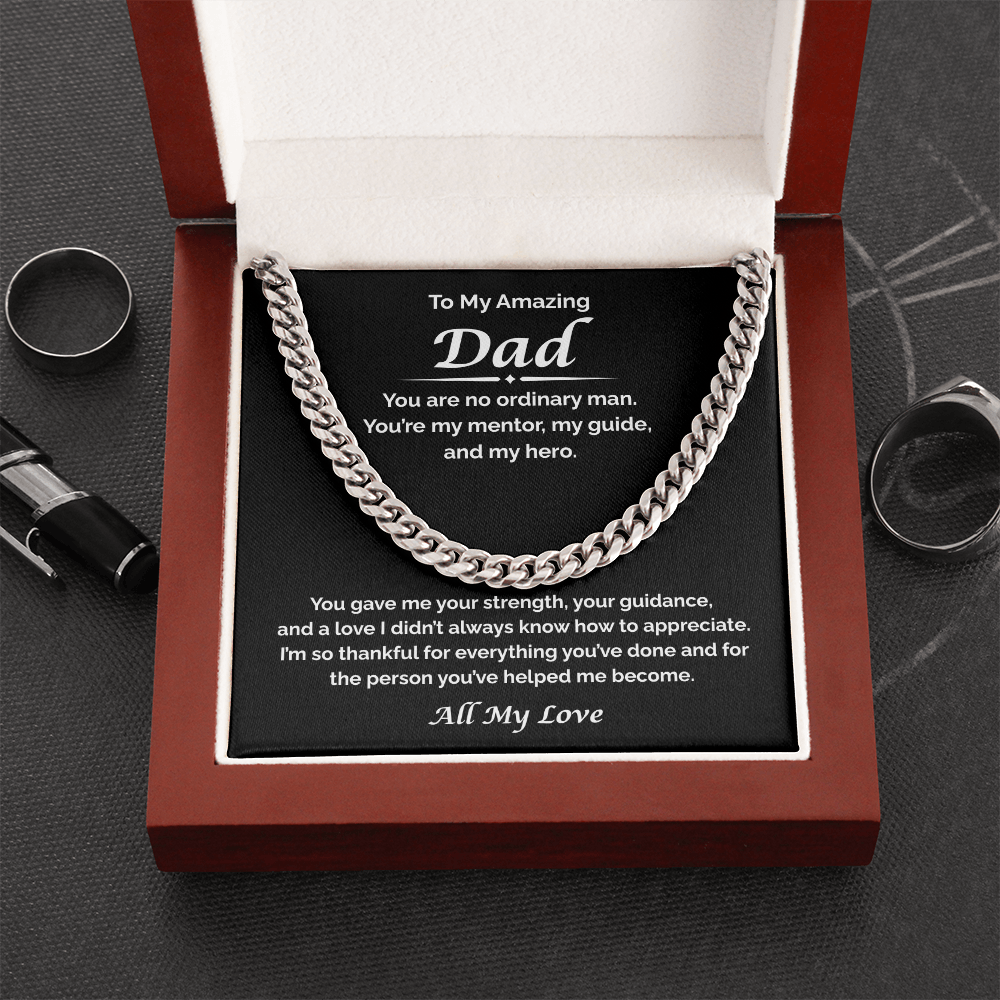 To My Amazing Dad — Thankful For All You've Done, Cuban Link Chain
