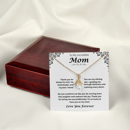 To My Incredible Mom — Grateful for Your Love & Guidance, Alluring Love Necklace