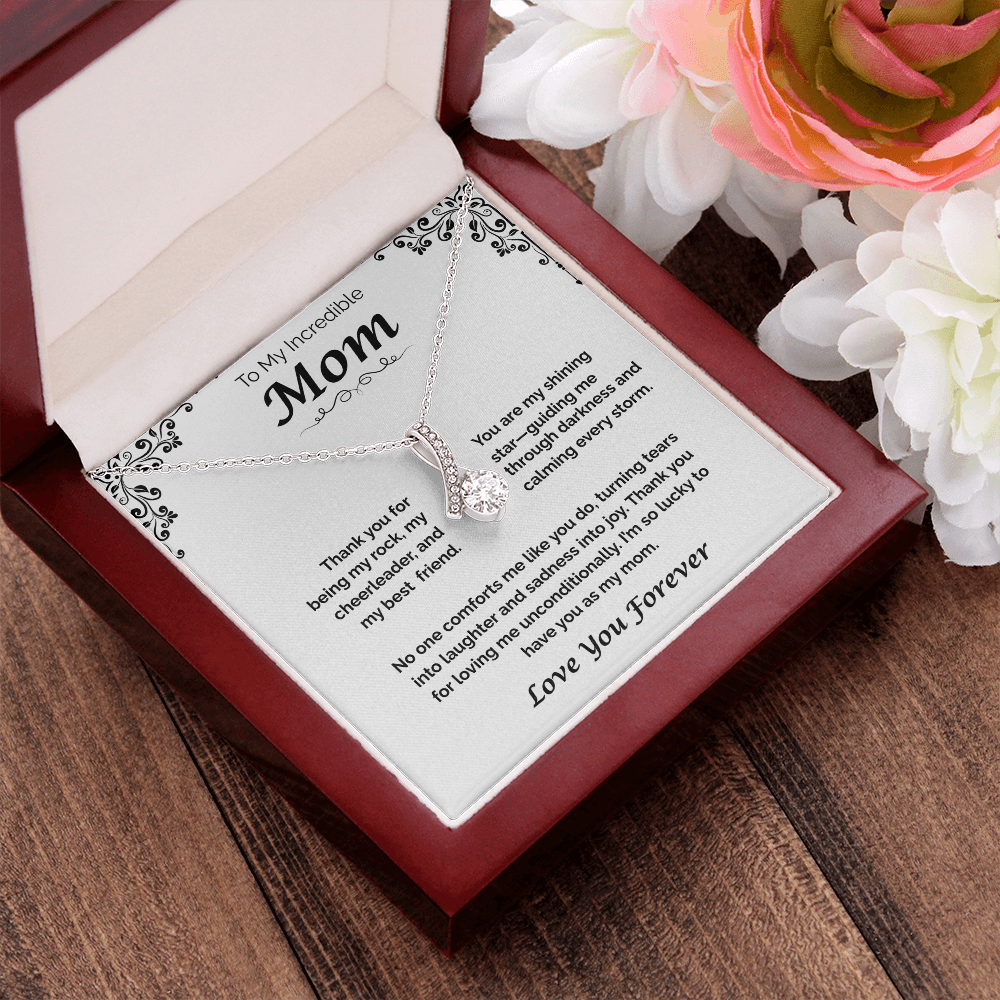 To My Incredible Mom — Grateful for Your Love & Guidance, Alluring Love Necklace