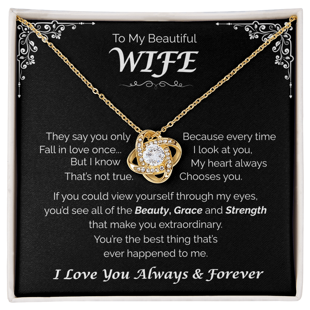 To My Beautiful Wife —The One for Me, Love  Knot Necklace