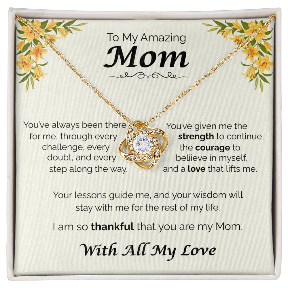 To My Amazing Mom - Your Guidance Means Everything, Love Knot Necklace
