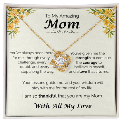 To My Amazing Mom - Your Guidance Means Everything, Love Knot Necklace