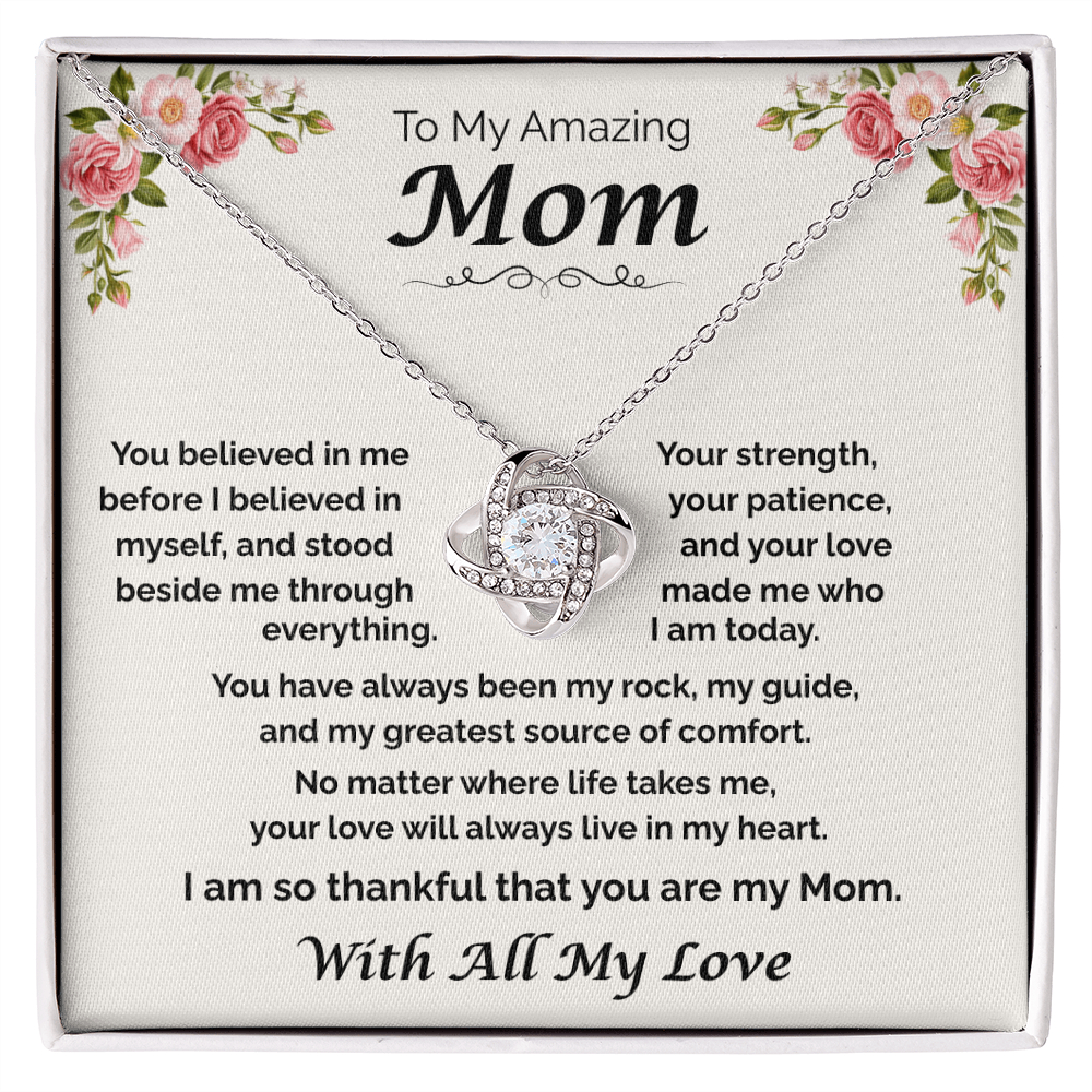 To My Amazing Mom — You Believed in Me, Love Knot Necklace