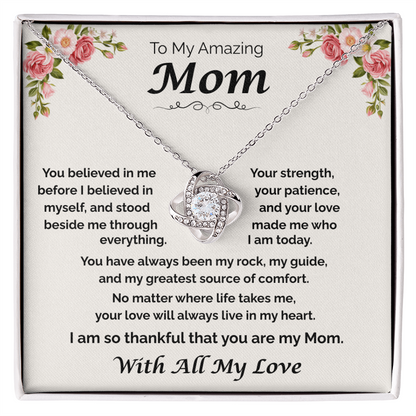 To My Amazing Mom — You Believed in Me, Love Knot Necklace
