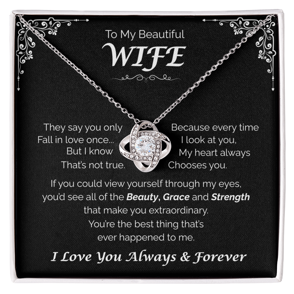 To My Beautiful Wife —The One for Me, Love  Knot Necklace