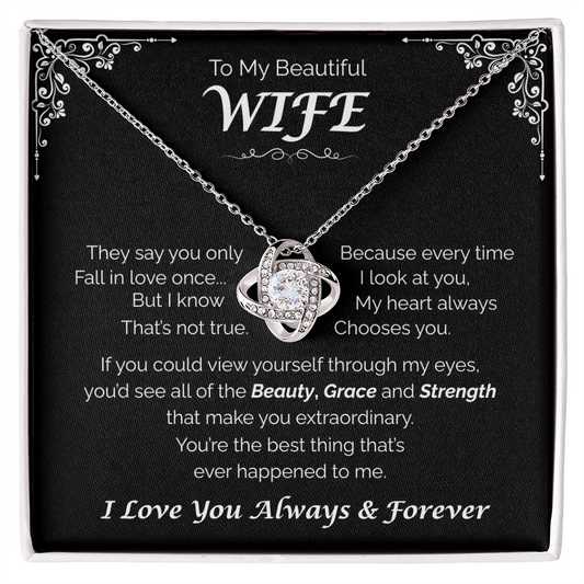 To My Beautiful Wife —The One for Me, Love  Knot Necklace