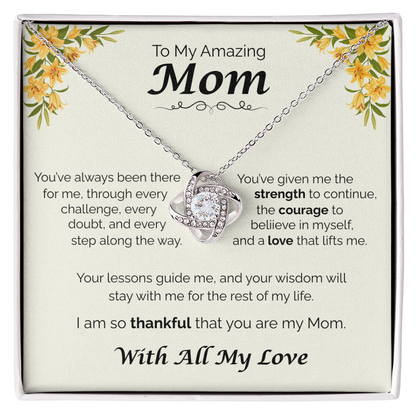 To My Amazing Mom - Your Guidance Means Everything, Love Knot Necklace