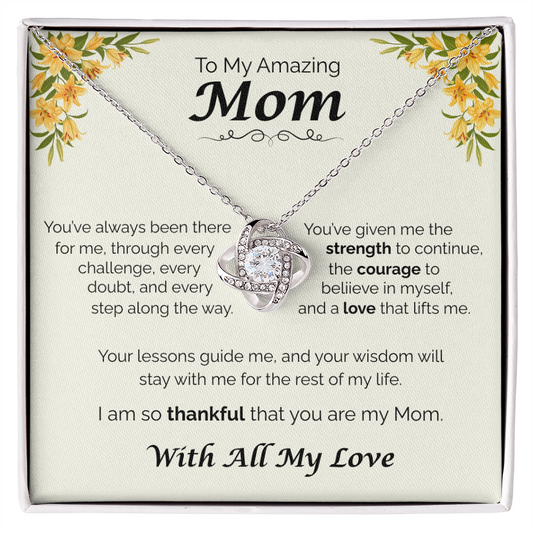 To My Amazing Mom - Your Guidance Means Everything, Love Knot Necklace
