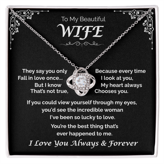 To My Beautiful WIfe —The One I Adore, Love Knot Necklace
