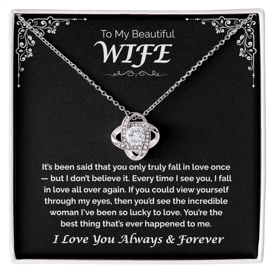 To My Beautiful Wife, My Love—Again and Again, Love Knot Necklace