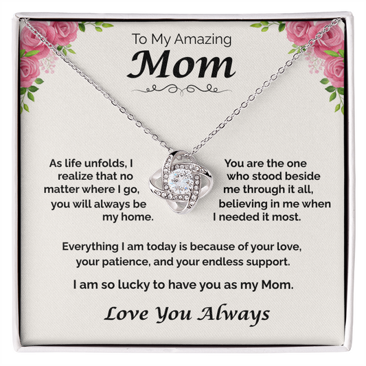 To My Amazing Mom — You Will Always Be My Home, Love Knot Necklace