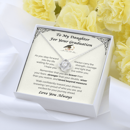 To My Daughter, For Your Graduation — Walk Confidently Toward Your Dreams, Love Knot Necklace