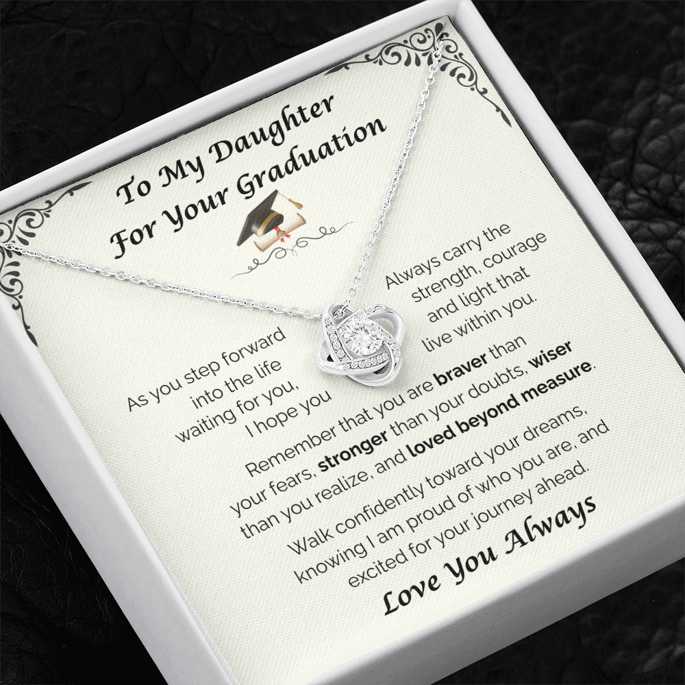 To My Daughter, For Your Graduation — Walk Confidently Toward Your Dreams, Love Knot Necklace