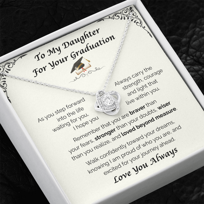 To My Daughter, For Your Graduation — Walk Confidently Toward Your Dreams, Love Knot Necklace