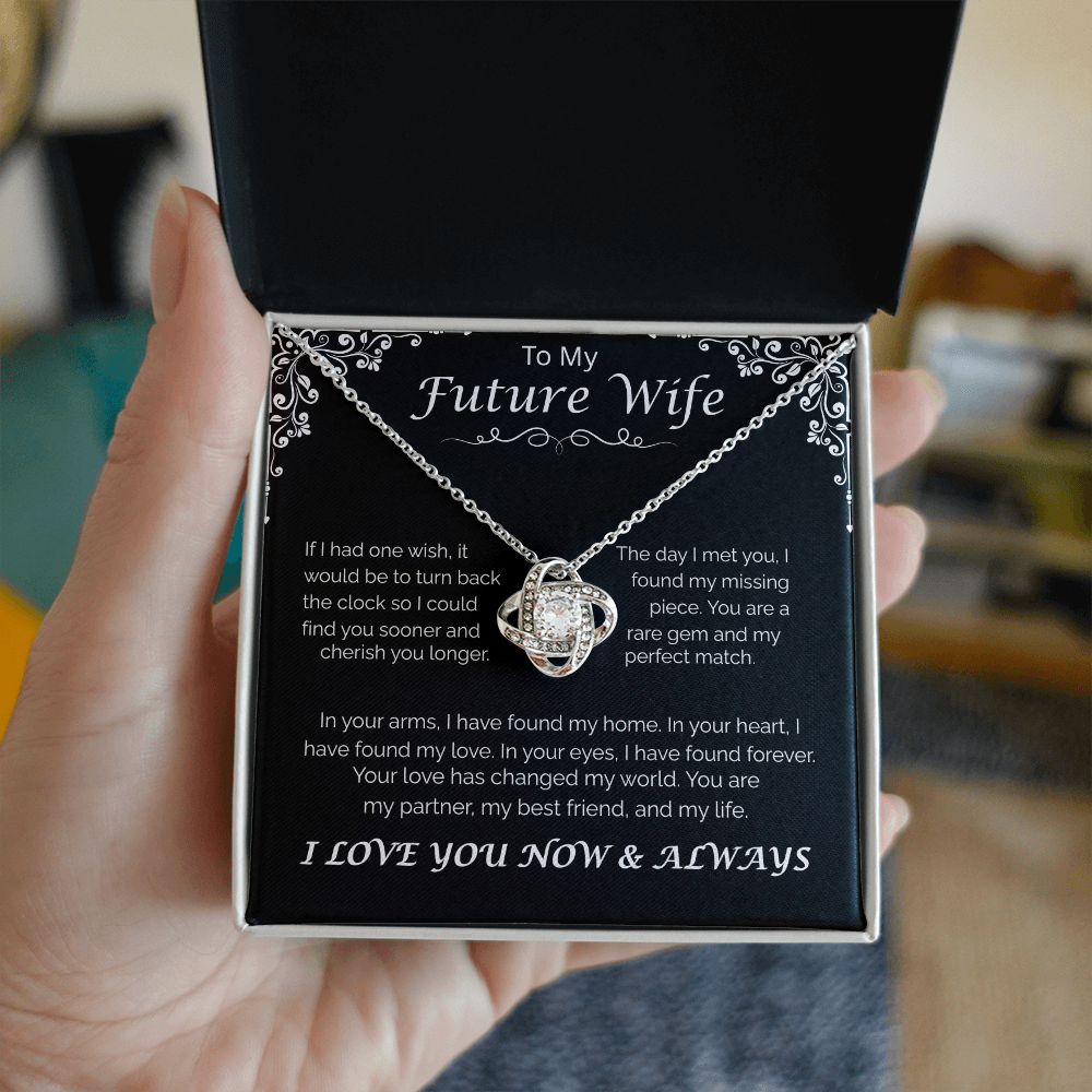 To My Future Wife — Your Love Changed My Life, Love Knot Necklace