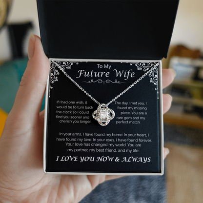 To My Future Wife — Your Love Changed My Life, Love Knot Necklace