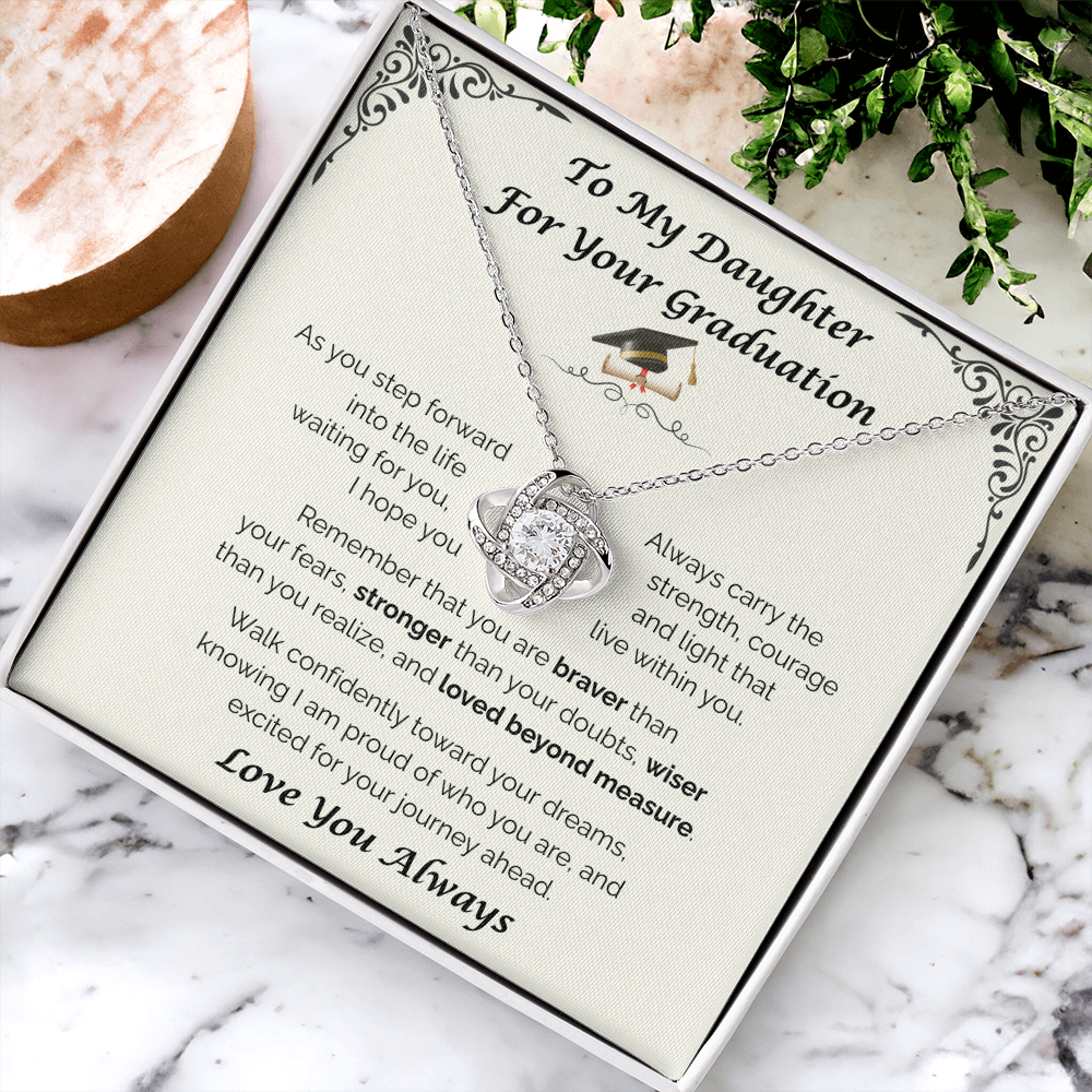 To My Daughter, For Your Graduation — Walk Confidently Toward Your Dreams, Love Knot Necklace