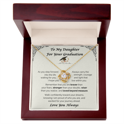 To My Daughter, For Your Graduation — Walk Confidently Toward Your Dreams, Love Knot Necklace