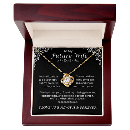 To My Future Wife — Since Day One, Love Knot Necklace