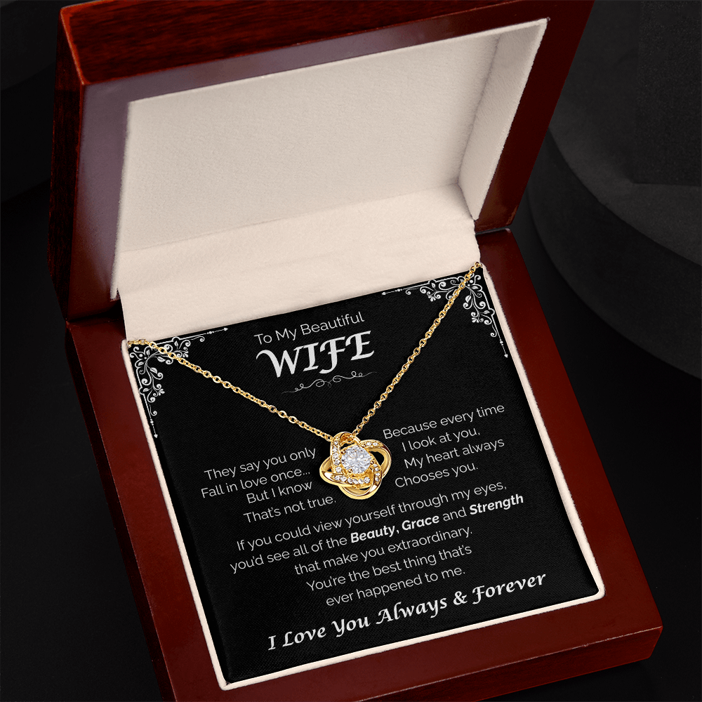 To My Beautiful Wife —The One for Me, Love  Knot Necklace