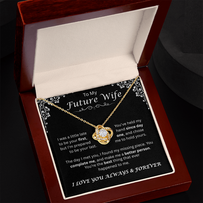 To My Future Wife — Since Day One, Love Knot Necklace