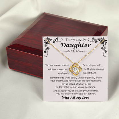 To My Lovely Daughter — Blaze Your Own Trail, Love Knot Necklace