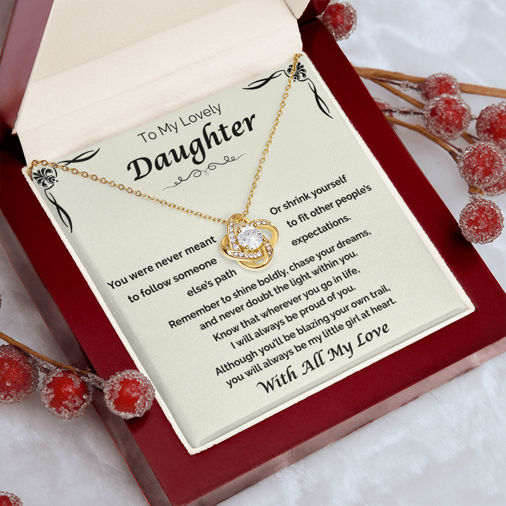 To My Lovely Daughter — Shine Boldly, Love Knot Necklace