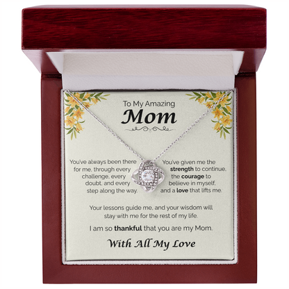 To My Amazing Mom - Your Guidance Means Everything, Love Knot Necklace